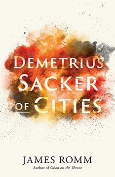 portada Demetrius: Sacker of Cities (Ancient Lives) (in English)