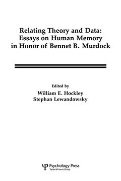 portada Relating Theory and Data: Essays on Human Memory in Honor of Bennet b. Murdock