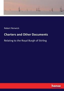 portada Charters and Other Documents: Relating to the Royal Burgh of Stirling (in English)