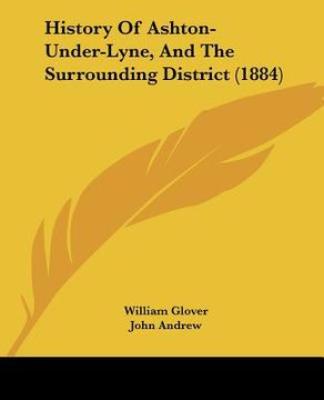 portada history of ashton-under-lyne, and the surrounding district (1884)