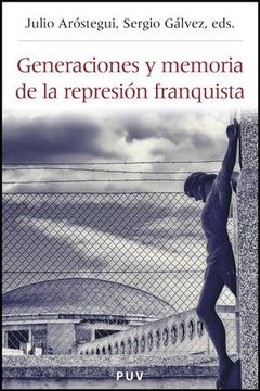 portada Generaciones y Memoria de la Represión Franquista (in Spanish)