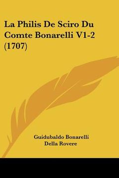 portada La Philis De Sciro Du Comte Bonarelli V1-2 (1707) (en Francés)