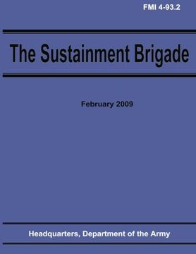 portada The Sustainment Brigade (FMI 4-93.2)