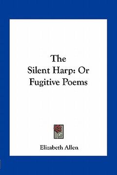 portada the silent harp: or fugitive poems (en Inglés)