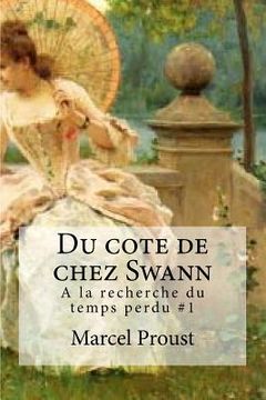portada Du cote de chez Swann: A la recherche du temps perdu #1 (in French)