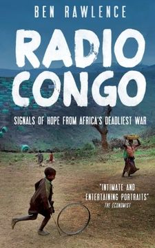 portada Radio Congo: Signals of Hope from Africa's Deadliest War (en Inglés)