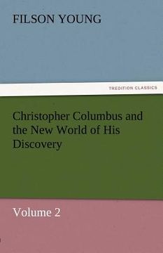 portada christopher columbus and the new world of his discovery - volume 2 (en Inglés)