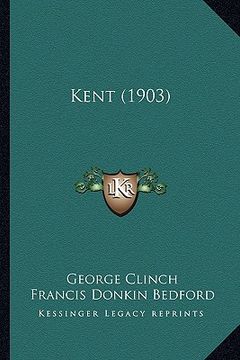 portada kent (1903) (en Inglés)