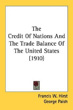 portada the credit of nations and the trade balance of the united states (1910) (en Inglés)