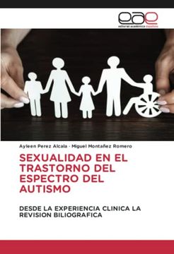 portada Sexualidad en el Trastorno del Espectro del Autismo: Desde la Experiencia Clinica la Revision Biliografica