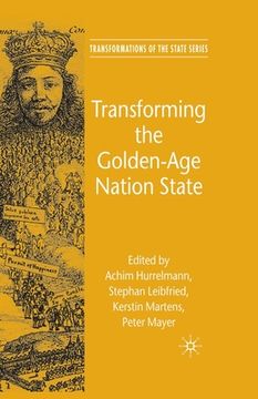 portada Transforming the Golden-Age Nation State (en Inglés)
