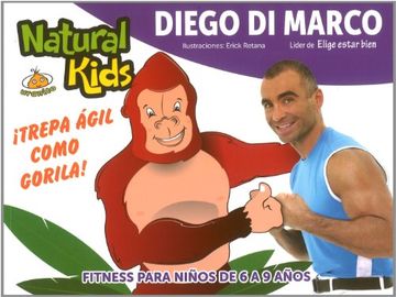portada Trepa Agil Como Gorila. Fitness Para Niños De 6 A 9 Años