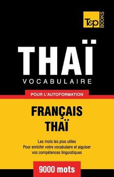 portada Vocabulaire Français-Thaï pour l'autoformation - 9000 mots