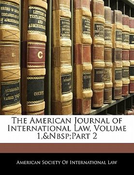 portada the american journal of international law, volume 1, part 2 (in English)