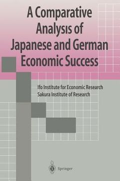 portada A Comparative Analysis of Japanese and German Economic Success (en Inglés)