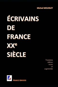 portada Écrivains de France XXe siècle: Troisième édition augmentée (in French)