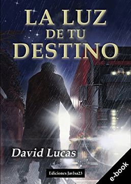 portada La luz de tu destino (Spanish Edition)