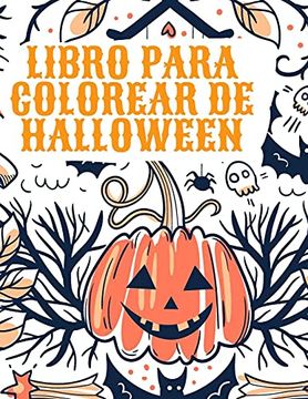 Libro Libro Para Colorear de Halloween: Libro Para Colorear de Halloween  Para Niños, Sonya Thunder, ISBN 9781803970257. Comprar en Buscalibre