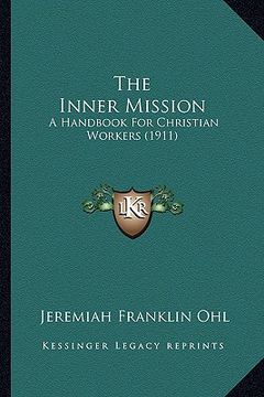 portada the inner mission: a handbook for christian workers (1911) (in English)