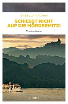 portada Schießt Nicht auf die Mördermitzi: Kriminalroman (Mördermitzi und Agnes) (in German)