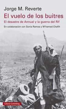 portada El Vuelo de los Buitres: El Desatre del Annual y la Guerra del rif (in Spanish)