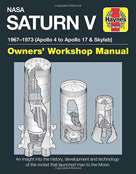 portada NASA Saturn V 1967-1973 (Apollo 4 to Apollo 17 & Skylab) (Owners' Workshop Manual)