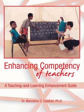 portada Enhancing Competency of Teachers: A Teaching-and-Learning Enhancement Guide (en Inglés)