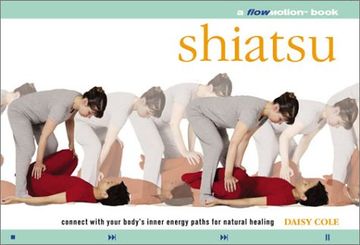 portada Shiatsu: A Flowmotion Book: Connect With Your Body's Inner Energy Paths for Natural Healing (in English)