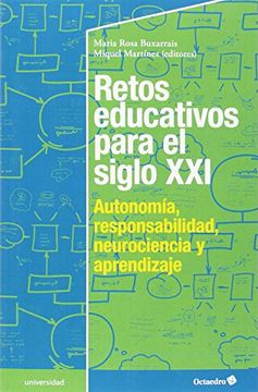 portada Retos Educativos Para el Siglo Xxi. Autonomía, Responsabilidad, Neurociencia y Aprendizaje (Educación - Psicopedagogía) (in Spanish)