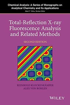 portada Total-Reflection X-Ray Fluorescence Analysis and Related Methods (Chemical Analysis: A Series of Monographs on Analytical Chemistry and Its Applications)