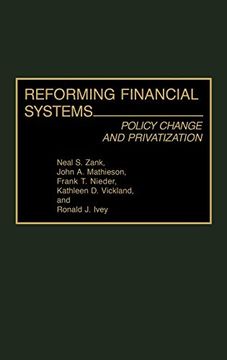 portada Reforming Financial Systems: Policy Change and Privatization (en Inglés)