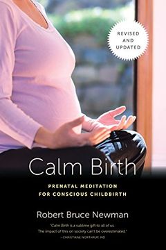 portada Calm Birth, Revised: Prenatal Meditation for Conscious Childbirth (in English)