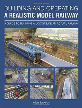 portada Building and Operating A Realistic Model Railway: A guide to running a layout like an actual railway