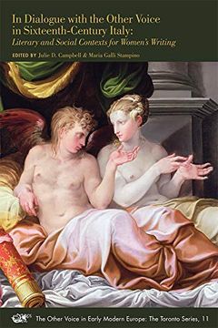 portada In Dialogue With the Other Voice in Sixteenth-Century Italy: Literary and Social Contexts for Women's Writing (Other Voice - Toronto) (en Inglés)