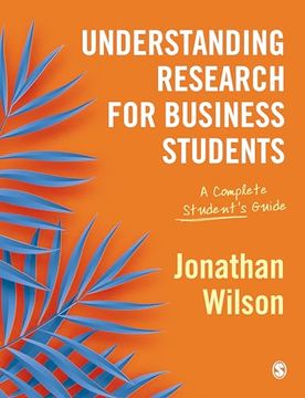 portada Understanding Research for Business Students: A Complete Student? S Guide [Hardcover] Wilson, Jonathan (en Inglés)