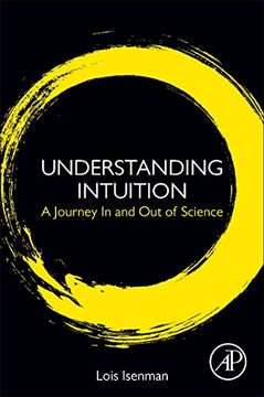 portada Understanding Intuition: A Journey in and out of Science (en Inglés)