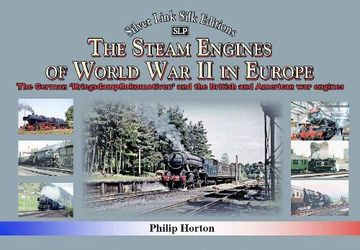 portada The Steam Engines of World War II in Europe: The German 'Kriegsdampflokomotiven' and the British and American War Engines (in English)