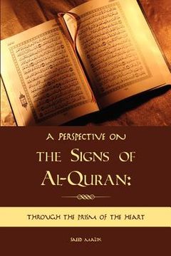 portada a perspective on the signs of al-quran: through the prism of the heart