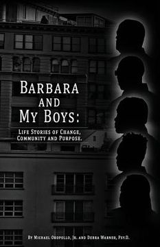 portada Barbara and My Boys: Life Stories of Change, Community and Purpose. (in English)