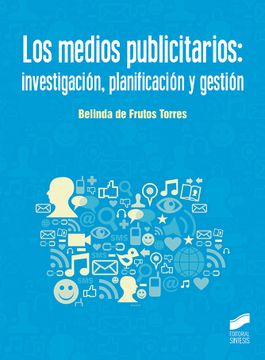 portada Lo Medios Publicitarios: Investigación, Planificación y Gestión: 26 (Ciencias de la Información. Documentación)