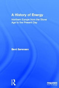 portada A History of Energy: Northern Europe from the Stone Age to the Present Day