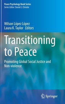 portada Transitioning to Peace: Promoting Global Social Justice and Non-Violence