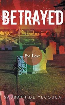 portada Betrayed: For Love (in English)