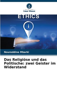 portada Das Religiöse und das Politische: zwei Geister im Widerstand (in German)