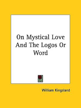 portada on mystical love and the logos or word (en Inglés)
