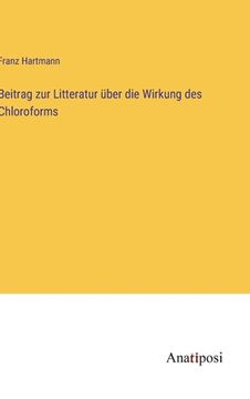 portada Beitrag zur Litteratur über die Wirkung des Chloroforms (in German)