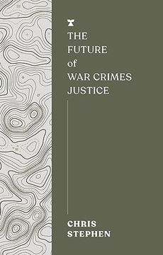 portada The Future of war Crimes Justice (Futures)
