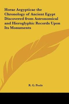 portada horae aegypticae the chronology of ancient egypt discovered from astronomical and hieroglyphic records upon its monuments (in English)