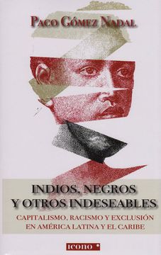 portada Indios, Negros y otros indeseables (in Spanish)
