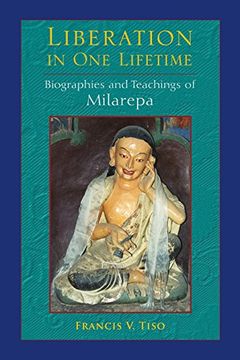 portada Liberation in one Lifetime: Biographies and Teachings of Milarepa (in English)